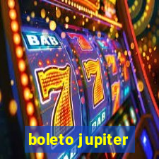 boleto jupiter